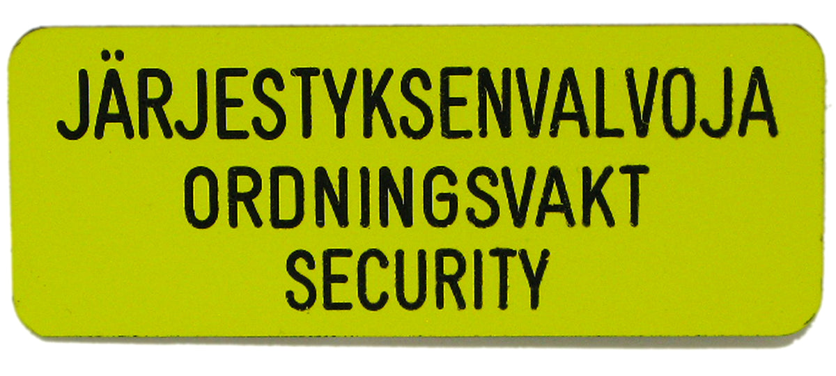 Järjestyksenvalvoja kaiverrettu 3-kielinen, magneettikiinnitys