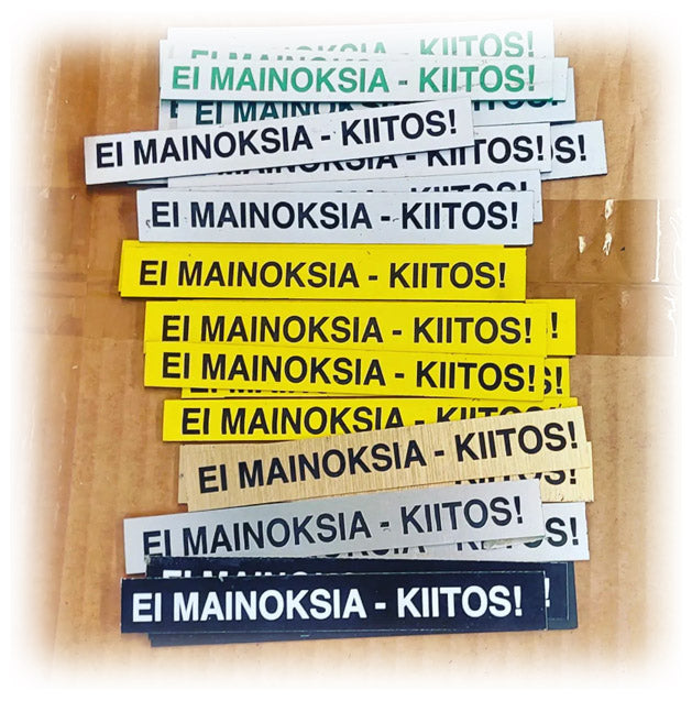 EI MAINOKSIA - KIITOS